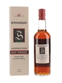 Springbank 12 Year Old 100 Proof Bottled 1990s 70cl / 57%