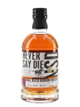 Never Say Die Small Batch Bourbon  70cl / 47.5%