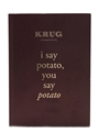 Krug Champagne I Say Potato, You Say Potato 