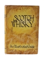 Scotch Whisky - An Illustrated Guide J Marshall Robb - Published 1950 