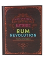 The Curious Bartender's Rum Revolution Tristan Stephenson - First Edition 