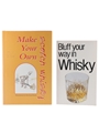 Bluff Your Way In Whisky & Make Your Own Scotch Whisky David Milsted & Adam Bergius 