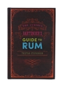 The Curious Bartender's Guide To Rum Tristan Stephenson 