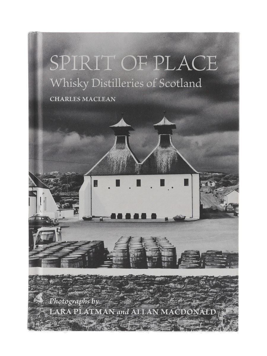Whisky Distilleries Of Scotland - Spirit Of Place Charles MacLean 