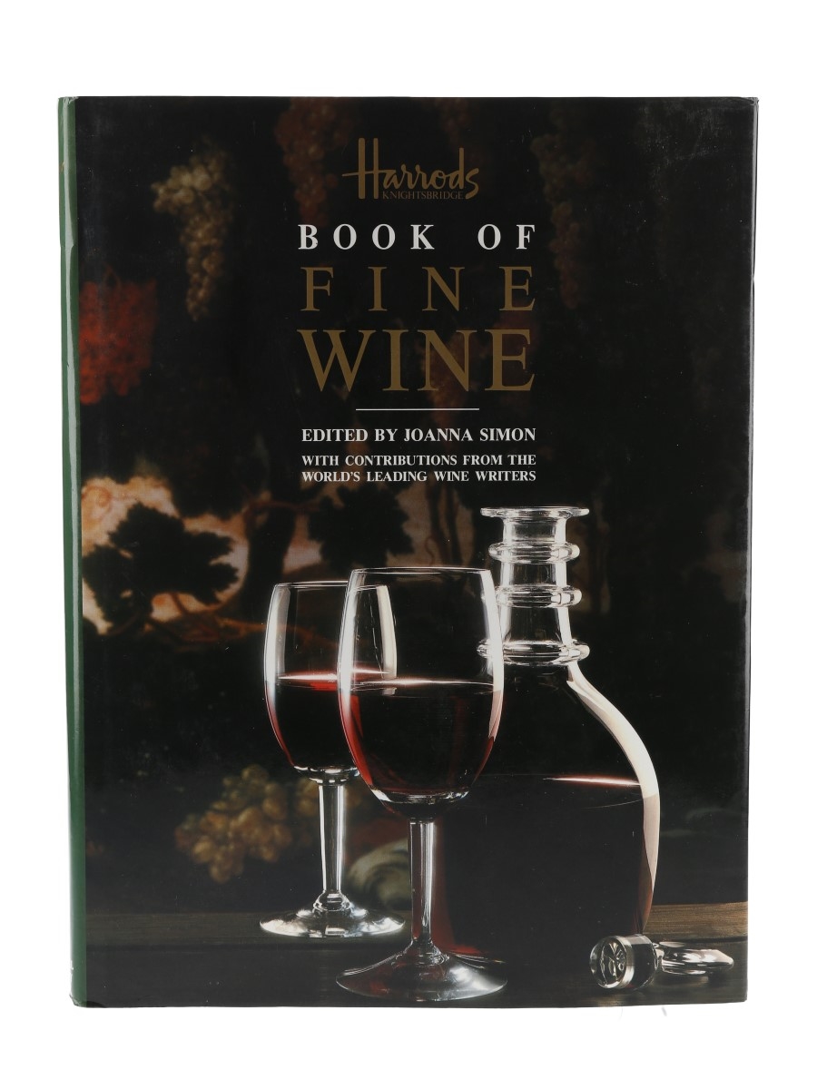 Harrods Book of Fine Wine 1st Edition Edited by Joanna Simon