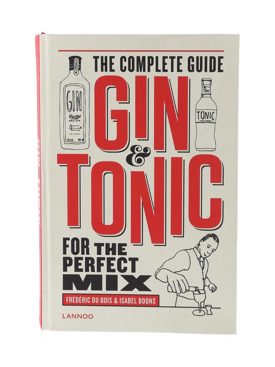 The Complete Guide Gin & Tonic For the Perfect Mix  
