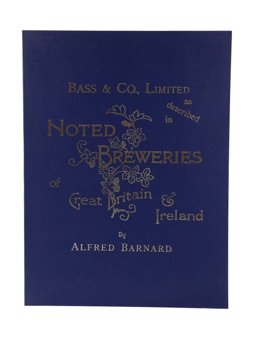 Bass & Co. Ltd. As Described In Noted Breweries Of Great Britain & Ireland Alfred Barnard 