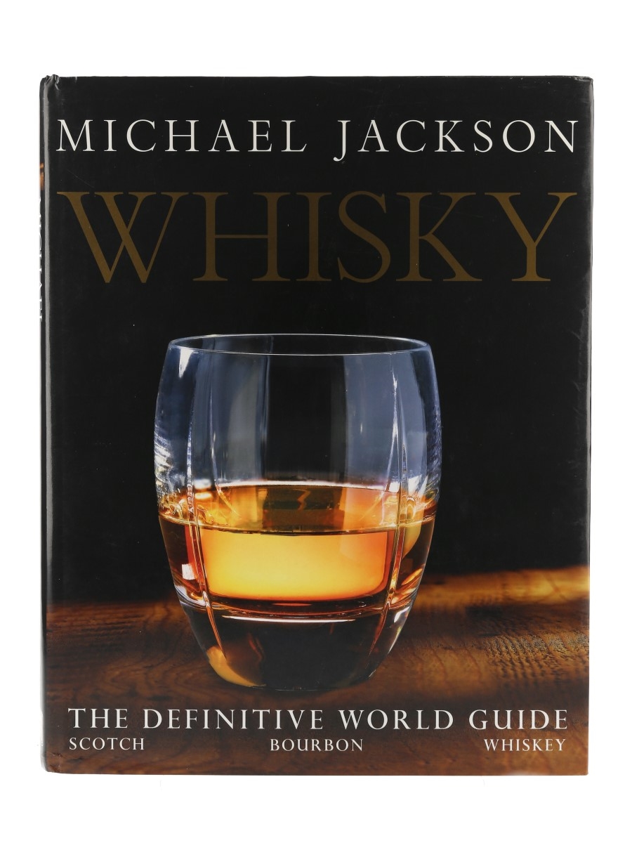 Whisky - The Definitive World Guide Michael Jackson 