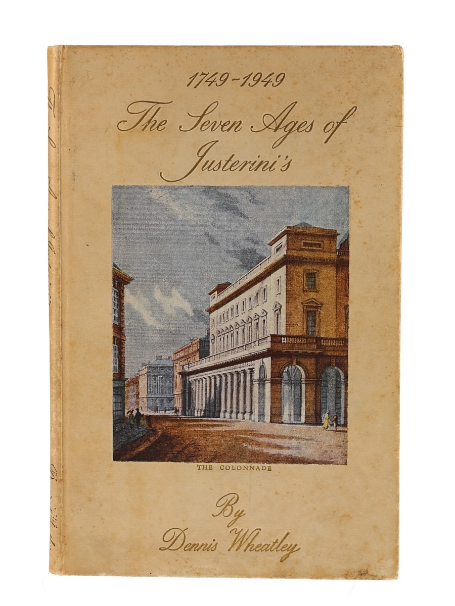 The Seven Ages Of Justerini's 1749-1949 Published 1957 Dennis Wheatley