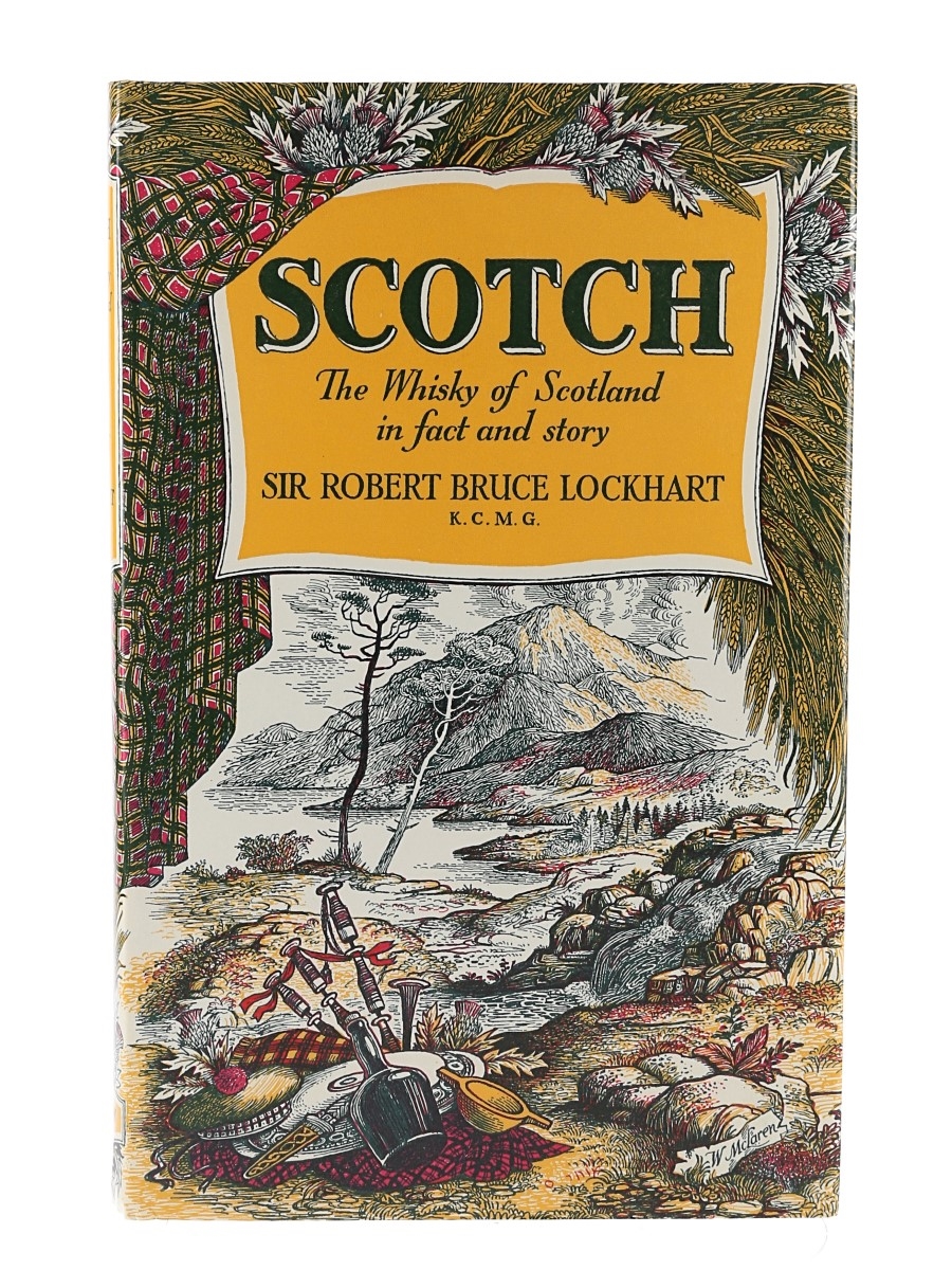 Scotch - The Whisky Of Scotland In Fact And Story Sir Robert Bruce Lockhart - 5th Edition 