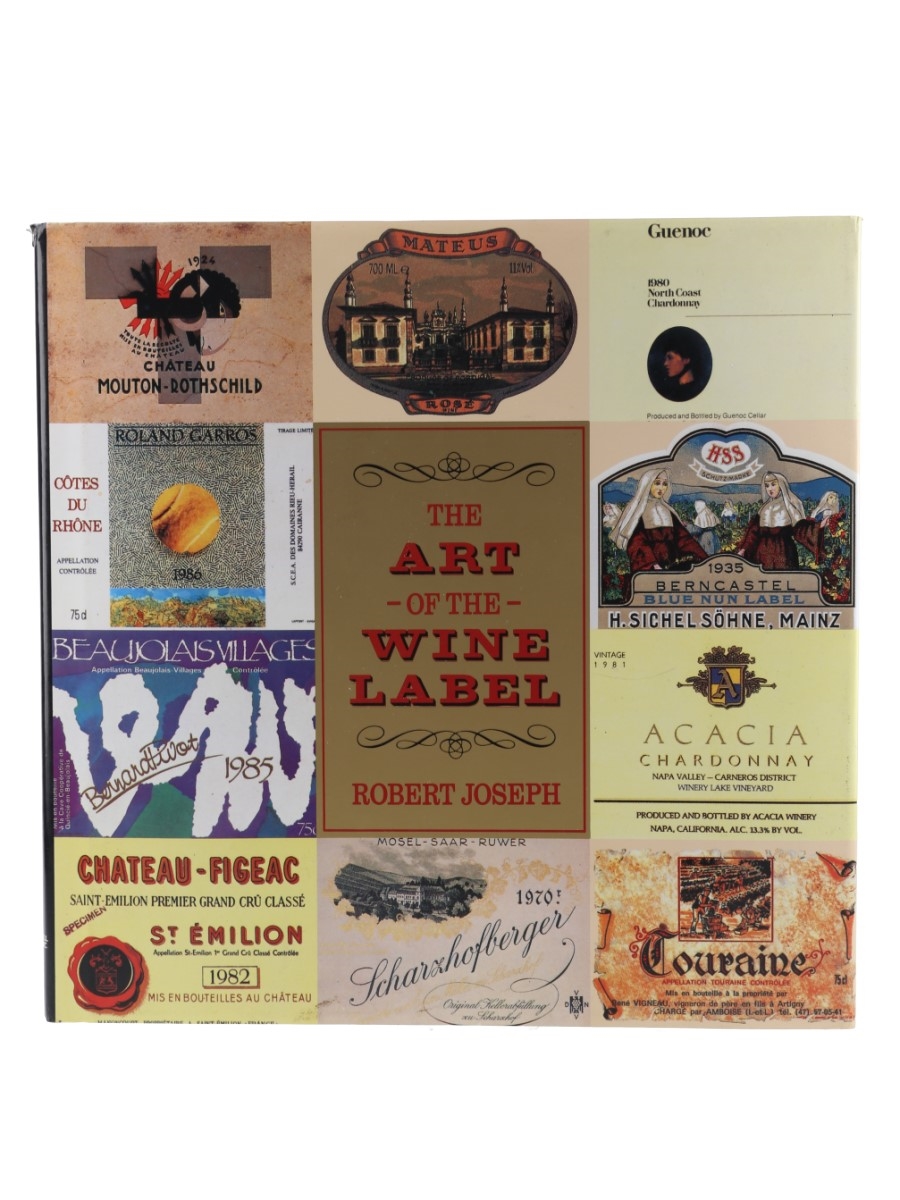 The Art Of The Wine Label  Robert Joseph