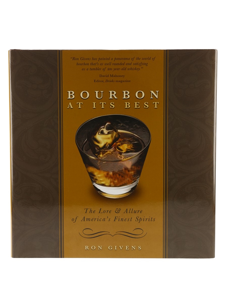 Bourbon At Its Best Ron Givens 