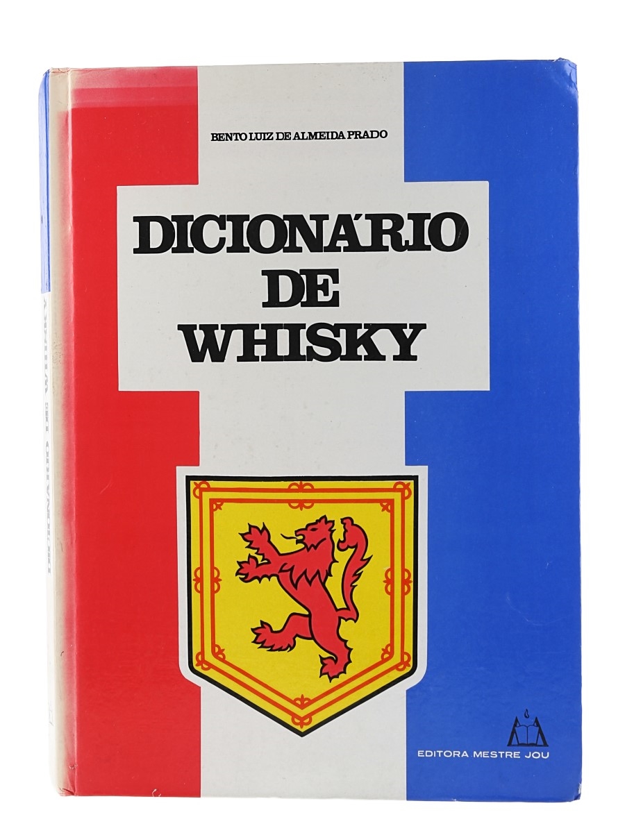Dicionario De Whisky Bento Luiz de Almeida Prado 