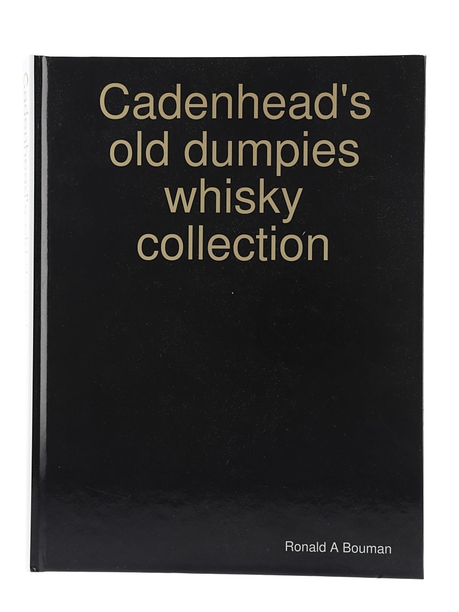 Cadenhead's Old Dumpies Whisky Collection Ronald A Bouman - 2018 
