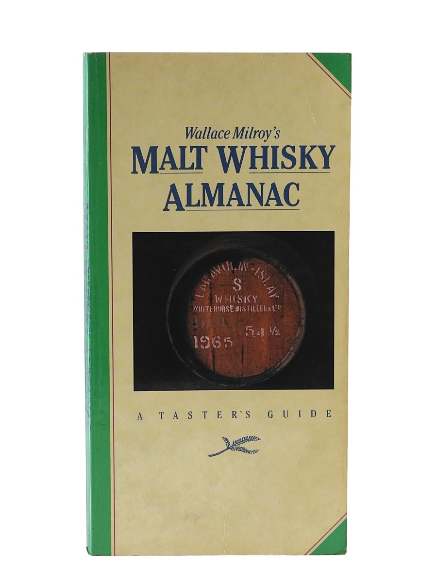 Malt Whisky Almanac - 2nd Edition A Taster's Guide Wallace Milroy