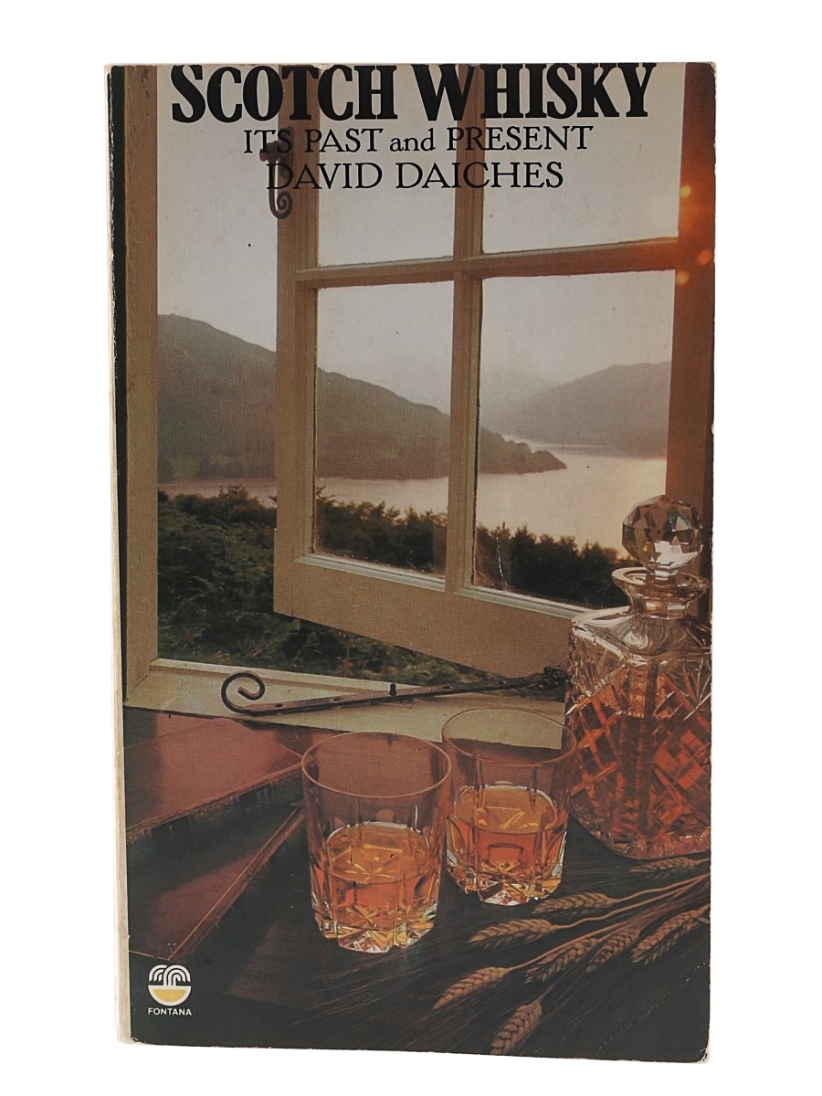 Scotch Whisky Its Past and Present David Daiches - 2nd Edition 