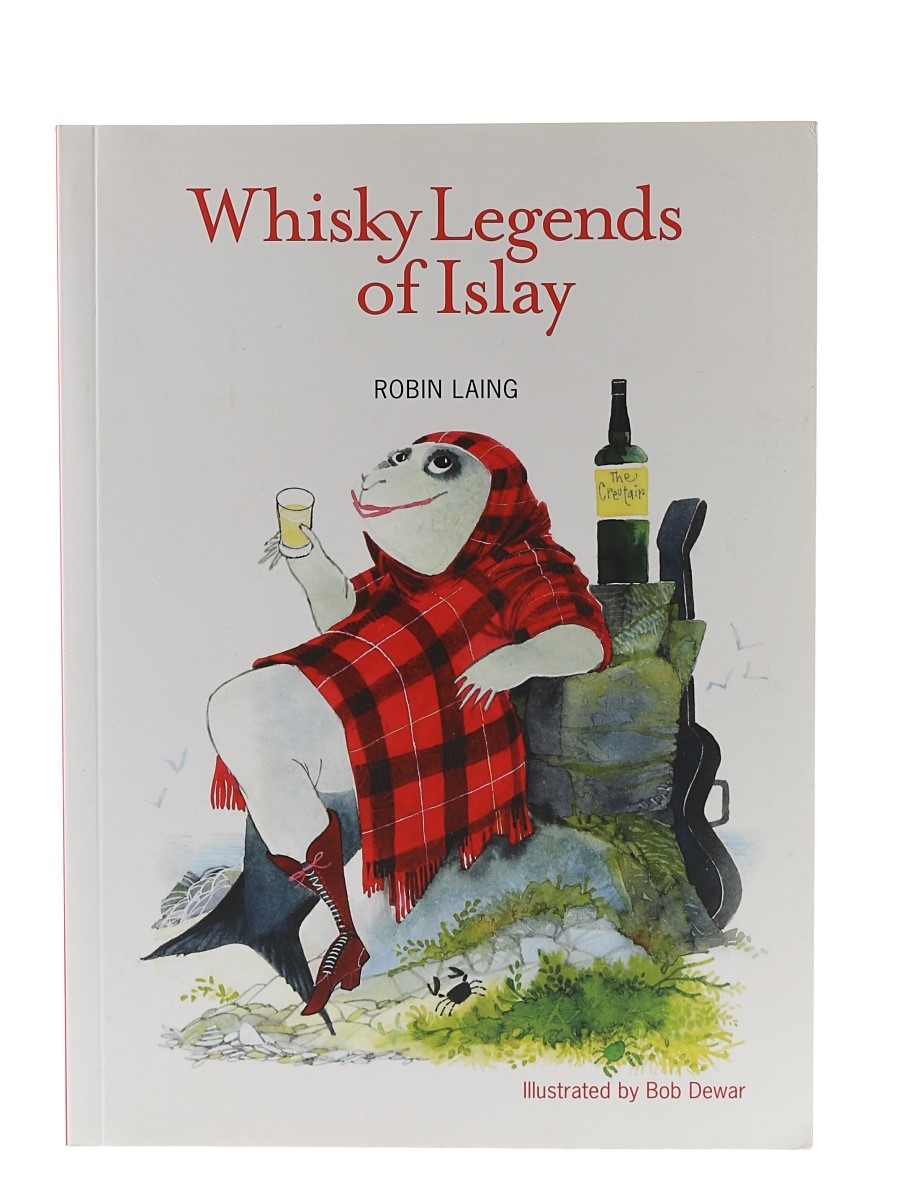 Whisky Legends of Islay Robin Laing 