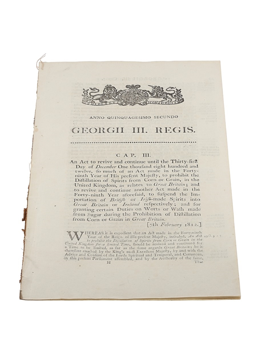 Act To Revive And Continue Prohibiting The Distillation Of spirits From Corn Or Grain, Dated 1812 In the 52nd Year of King George III 