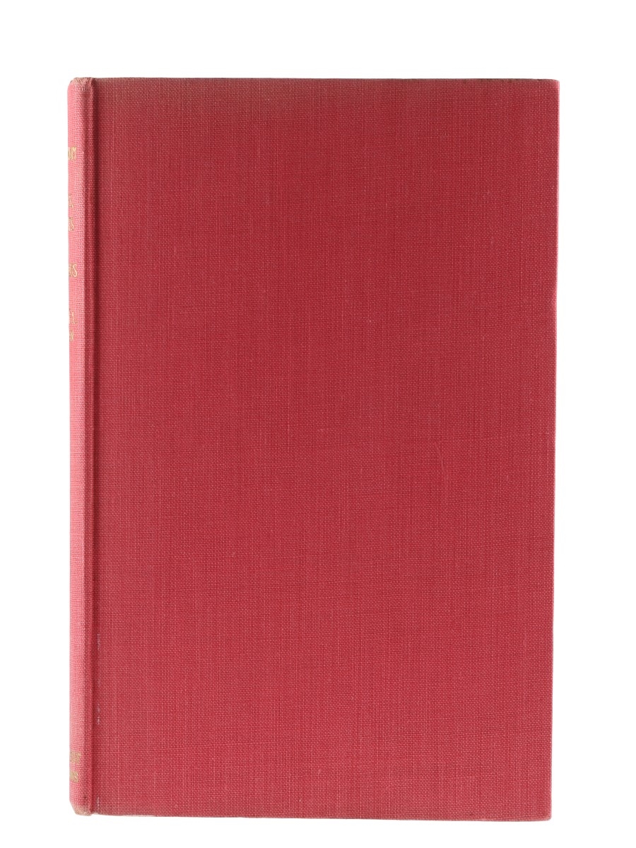 A Dictionary Of Wines, Spirits & Liqueurs Andre L. Simon - Published 1958 