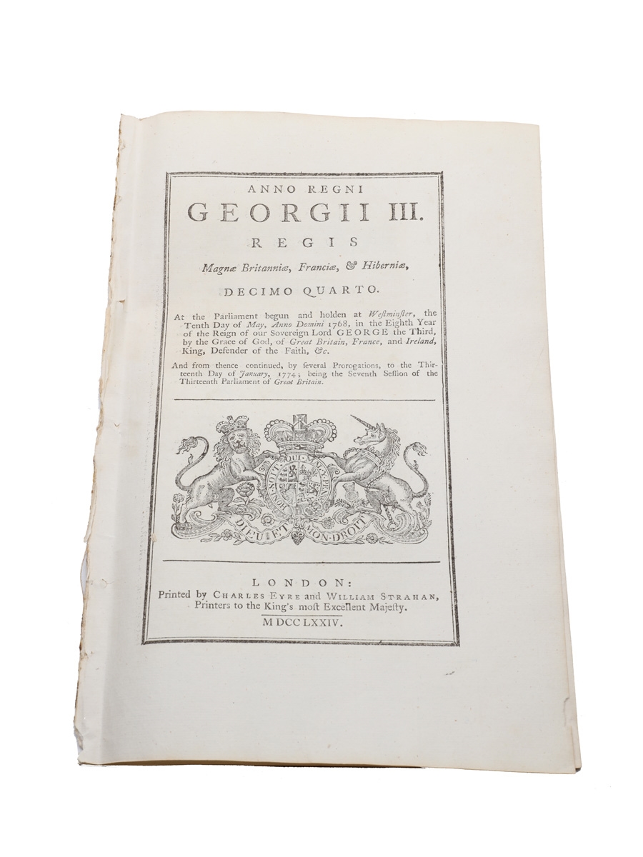 An Act...As Relates To Distillers Or Makers Of Low Wines And Spirits From Corn, To Every Kind Of Distiller, 1774 In the 14th Year of the reign of King George III 