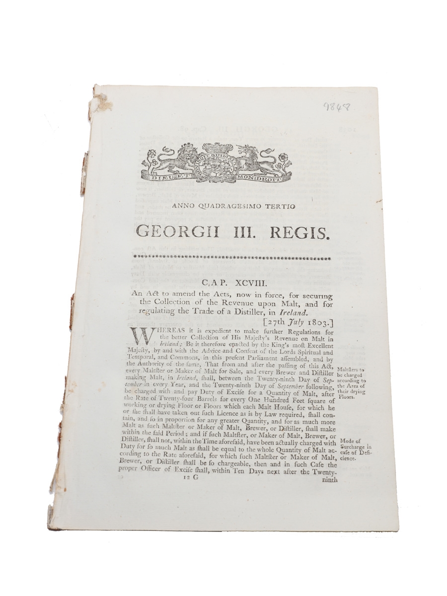 Act To Amend The Acts, Now In Force, For Securing The Collection Of The Revenue Upon Malt, And For Regulating The Trade Of A Distiller, In Ireland .1803 In the 43rd Year of the reign of George III 