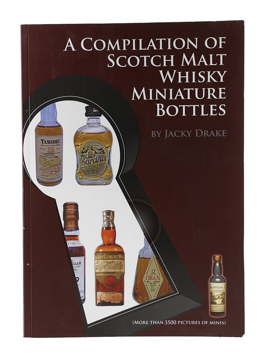 A Compilation Of Scotch Malt Whisky Miniature Bottles Jacky Drake 