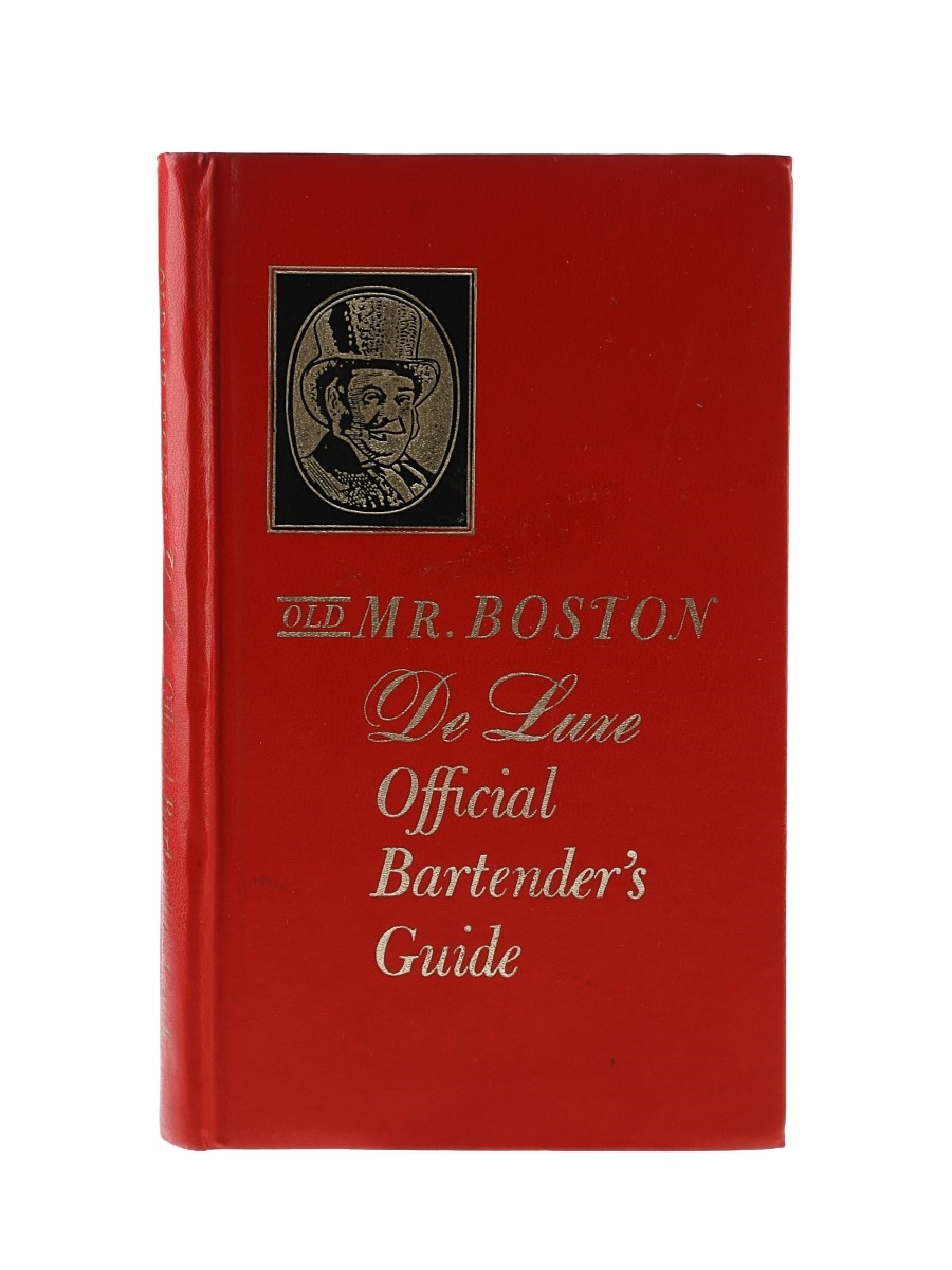 Old Mr. Boston De Luxe Official Bartender's Guide Compiled and Edited by Leo Cotton 