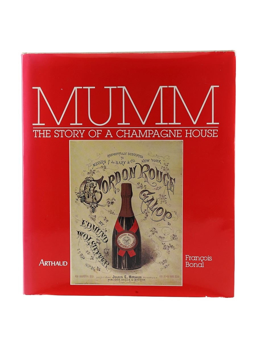 Mumm The Story of a Champagne House Francois Bonal 