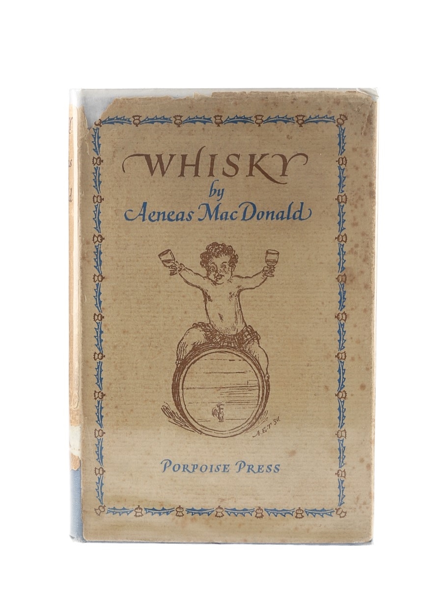 Whisky by Aeneas MacDonald Published 1930 - First Edition 