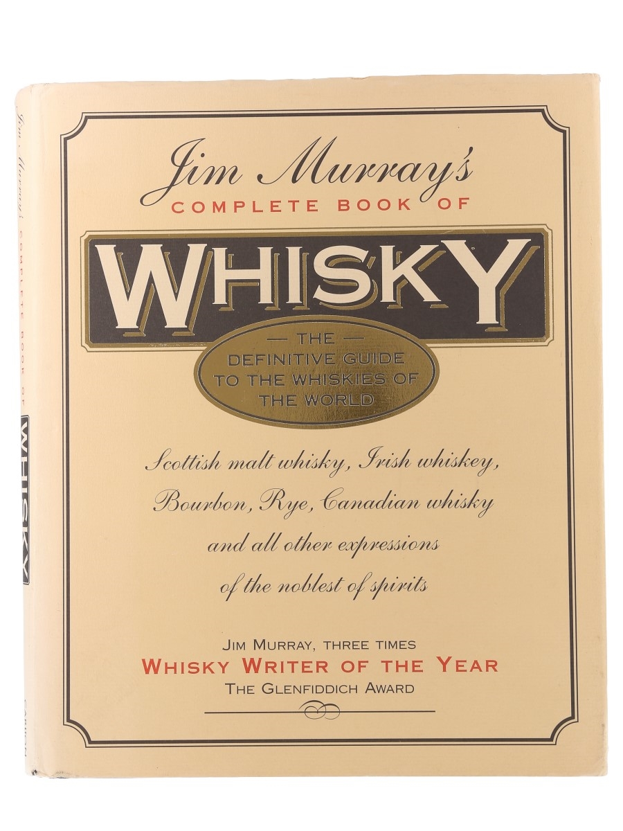 Jim Murray's Complete Book Of Whisky 1997 