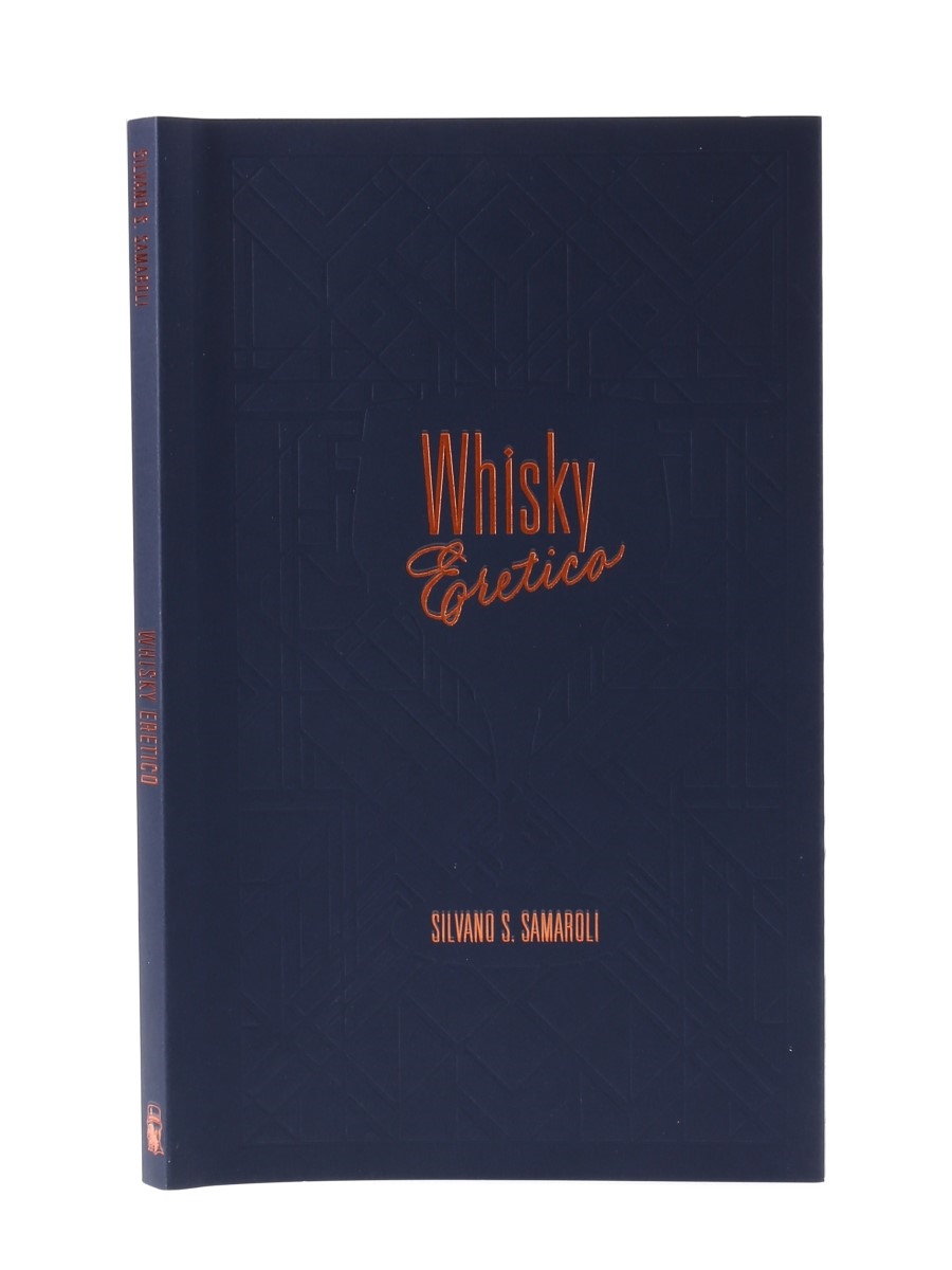 Whisky Eretico Silvano S Samaroli 