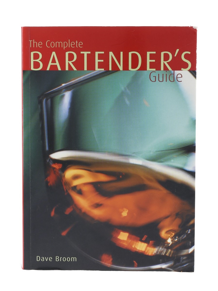 The Complete Bartender's Guide Dave Broom 