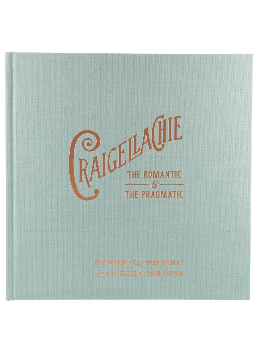 Craigellachie The Romantic And The Pragmatic Dave Broom & Sean Dooley 