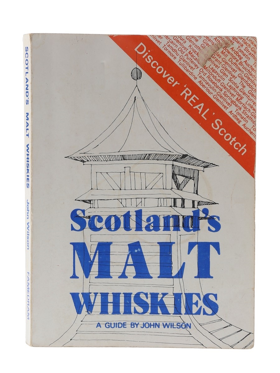Scotland's Malt Whiskies - A Dram By Dram Guide John Wilson 