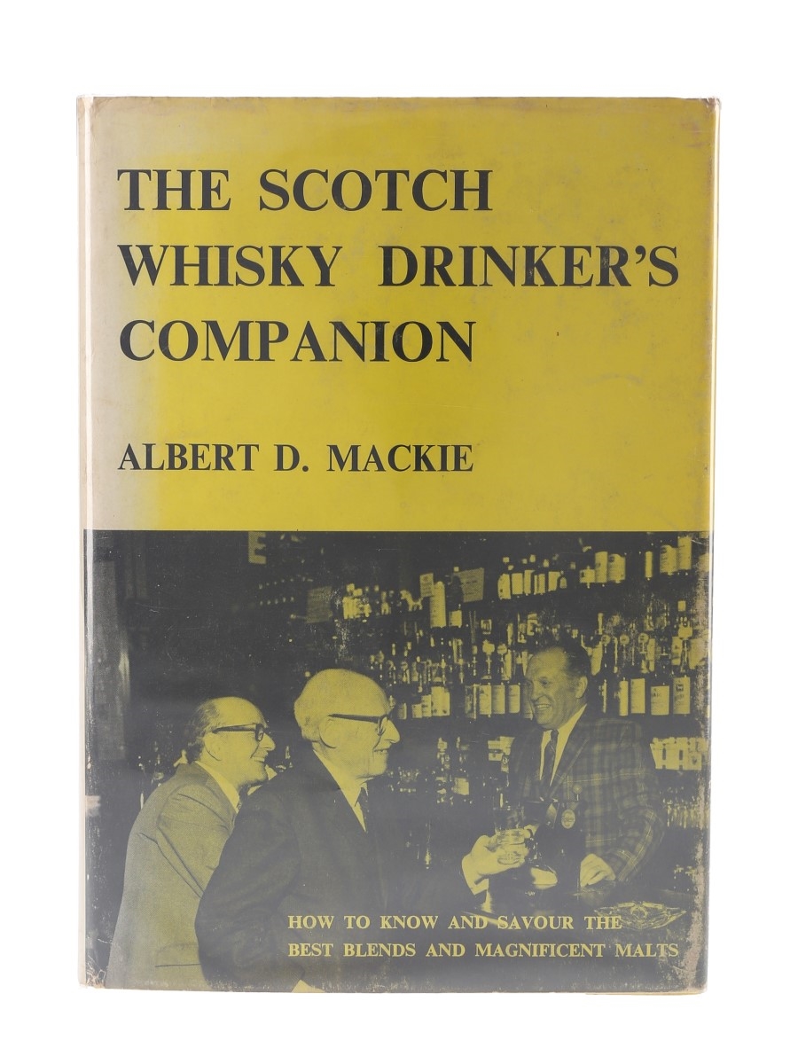 The Scotch Whisky Drinker's Companion Albert D Mackie - 1st Edition 