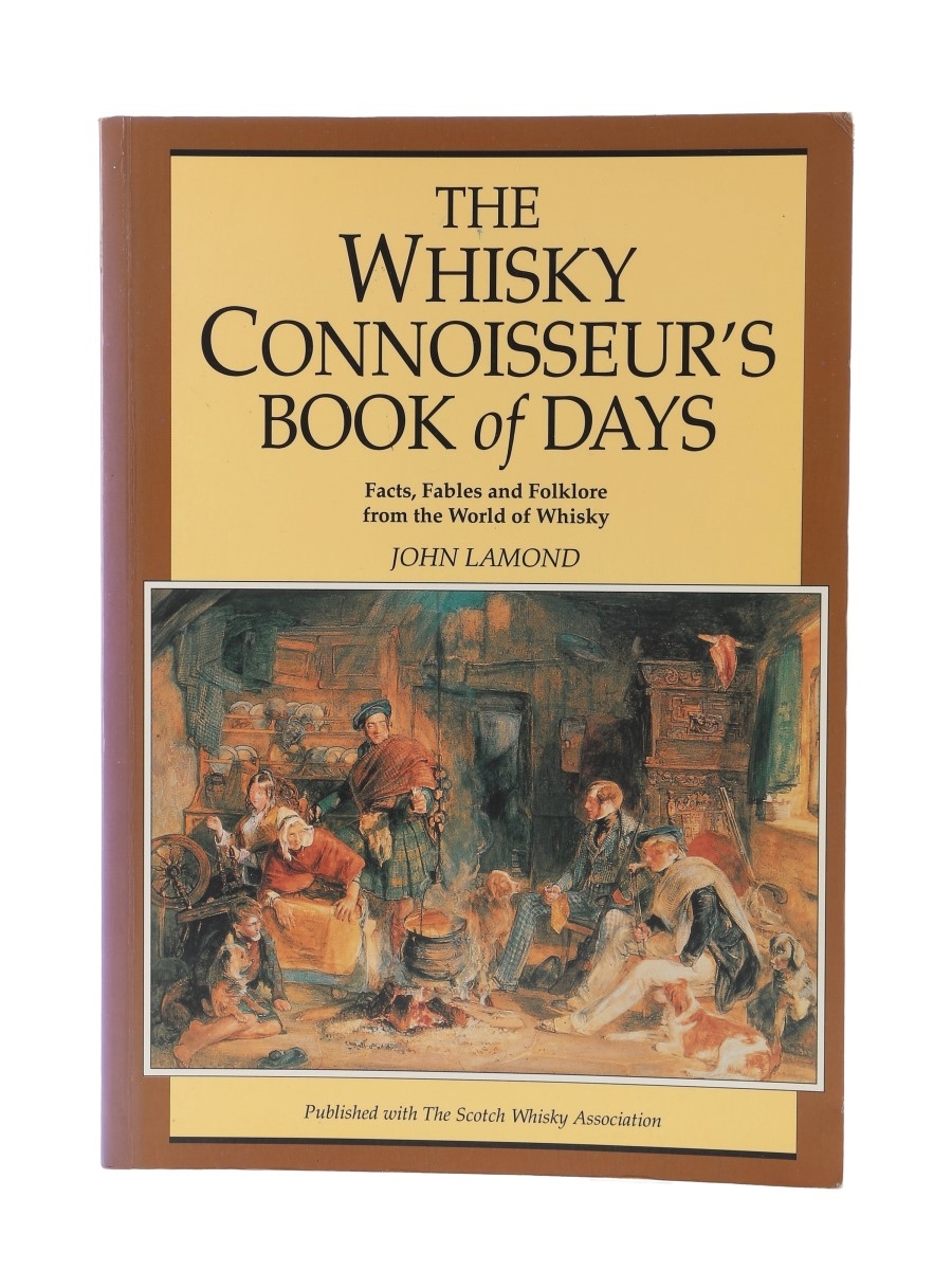 The Whisky Connoisseur's Book Of Days John Lamond - 1st Edition, 1992 