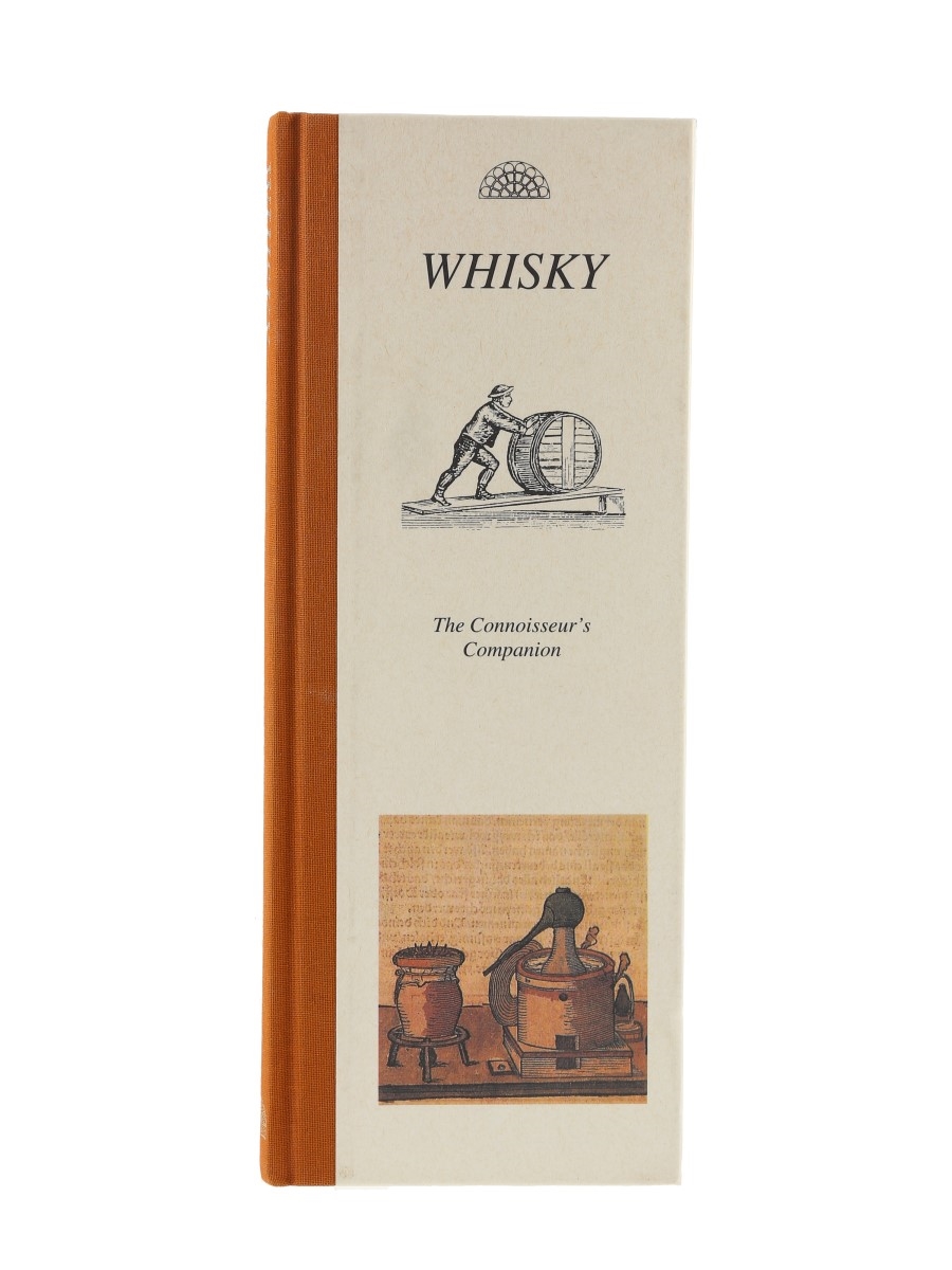 Whisky - The Connoisseur's Companion Pavillion Books Limited 